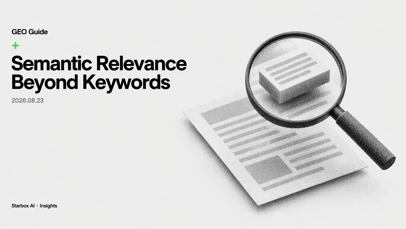 How to Optimize Semantic Relevance for GEO: AI Looks Beyond Keywords